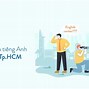 So Sánh Các Trung Tâm Tiếng Anh Ở Tphcm